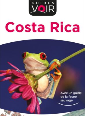 Guide Voir Costa Rica